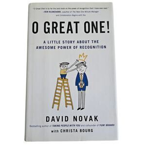 O Great One By David Novak Hardcover Book Business Leadership Recognition